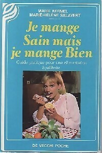 Mange sain mais je - mange,