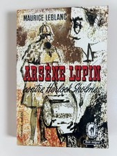 Maurice Leblanc: Arsène Lupin contre Herlock Sholmès/ Le Livre de Poche, 1963