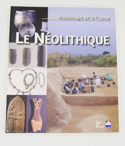 Néolithique archéologie - le,