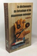Le dictionnaire du bricolage et du dépannage ménager | Genette F | Bon état