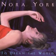 To Dream the World by Nora