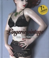 Lingerie vintage : Ode à la