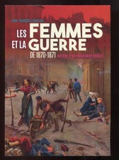 livre Les Femmes et la guerre de 1870 1871 Lecaillon croix rouge cantiniere