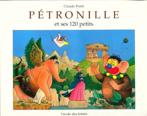 Pétronille ses 120 petits - et,