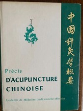 Précis d'Acupuncture chinoise. Pékin, Éditions en langues étrangères, 1990 rare