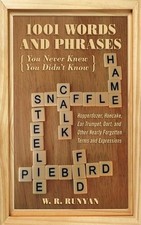 W. R. Runyan 1,001 Words and Phrases You Never Knew You Didn't Know (Poche)