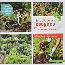 Je cultive en lasagnes partout