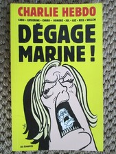 CHARLIE HEBDO CABU CATHERINE CHARB HONORÉ JUL LUZ RISS DÉGAGE MARINE ! LE PEN