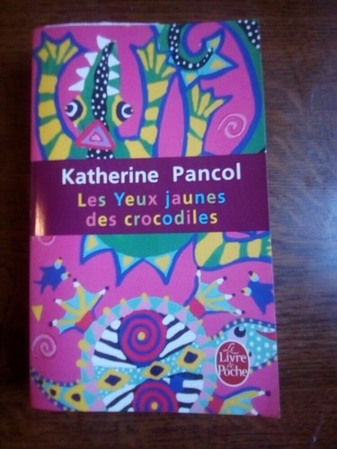Katherine pancol les yeux - katherine, pancol: