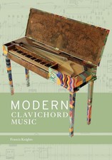 Francis Knights Modern Clavichord Music (Poche)