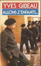 Allons z'enfants - Yves Gibeau