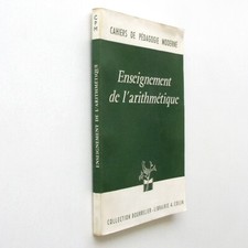 Enseignement de l'arithmétique-cahiers de pédagogie moderne 1963 BOURRELIER CPM