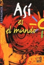 Asi el mundo. Espagnol Seconde