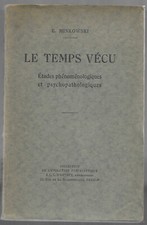 le TEMPS VÉCU - études phénoménologiques et psychopathologiques - E. MINKOWSKI