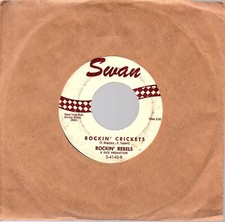 ROCKIN' REBELS   SINGLE   SWAN  " ROCKIN' CRICKETS / HULLY GULLY ROCK "  [US]