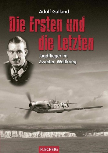 Adolf galland die - galland, ersten