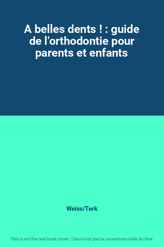 Belles dents guide - a, !