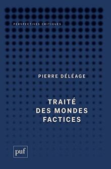 Traité des mondes - factices, de