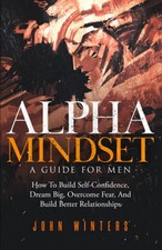 Alpha Mindset - Un guide pour hommes (anglais, poche) neuf