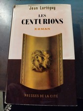 Les Centurions Jean Larteguy 1960
