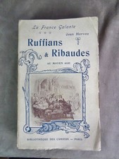RUFFIANS & RIBAUDES AU MOYEN AGE d'après l'Histoire de la Prostitution.