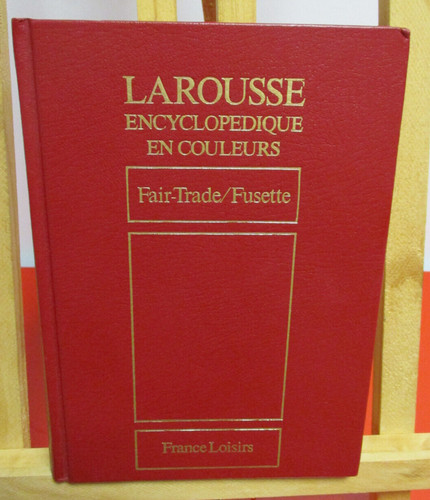 Larousse encyclopédique - encyclopédique, en