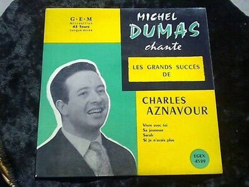 Michel dumas chante - chante, grands