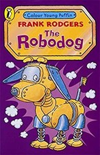 Le Robodog Broché Frank Rodgers