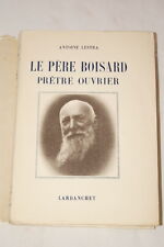 LE PERE BOISARD PRETRE OUVRIER-LESTRA EDITION ORIGINALE 1949