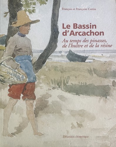 Arcachon bassin monographie - arcachon,