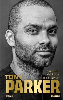 Tony parker delà de tous - parker,,