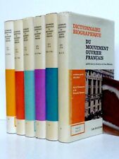 6/6 MAITRON DICTIONNAIRE BIOGRAPHIQUE DU MOUVEMENT OUVRIER FRANÇAIS 1871-1914