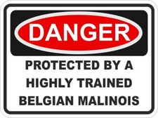 Autocollant Danger Chien Malinois Belge / Vinyle Haute Résolution Imperméable