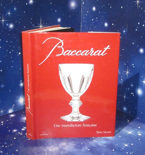 Baccarat une manufacture - baccarat,
