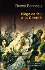 Piège de feu à la Charité - Bonneau, Renée