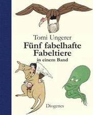 Tomi Ungerers fünf fabelhafte