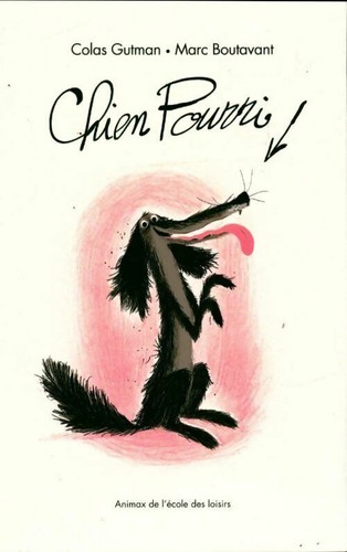 Chien pourri colas gutman - pourri,