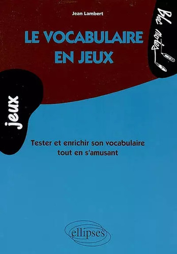 Vocabulaire jeux jean - vocabulaire,