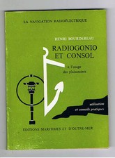 RADIOGONIO ET CONSOL LA NAVIGATION RADIOELECTRIQUE HENRI BOURDEREAU  Marine mer