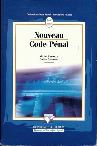 Nouveau code pénal - -, michel