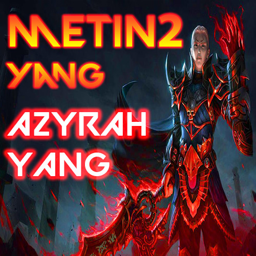 Metin2 yang buy azyrah - yang,