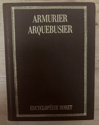 Armurier arquebusier t2 - arquebusier,