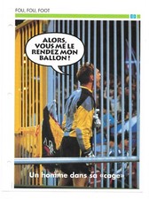 Fiche Atlas – Fou, Fou, Foot - Un homme dans sa cage