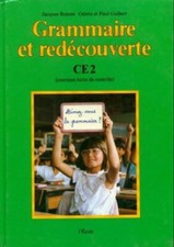 Grammaire et redécouverte CE2. Livre ... - Jacques Bonnet - V2069329