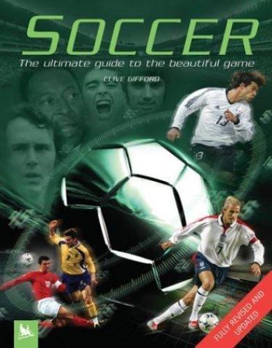 Soccer the ultimate guide to - ultimate,