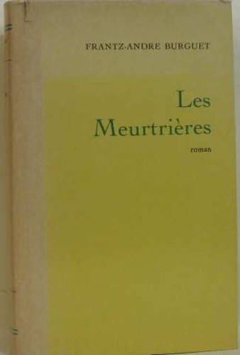 Les meurtières burguet - les,