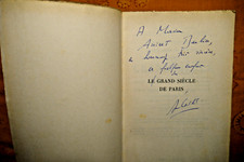 ANDRE CASTELOT , Le grand siecle de Paris ,  avec envoi , 1955 ,