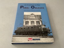 Les chemins de fer du Paris Orléans - Editions La Vie du Rail La Régordane