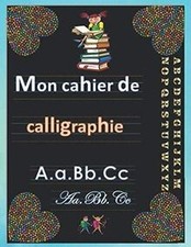 Mon cahier de calligraphie