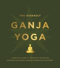 Dee dussault ganja yoga - dee,